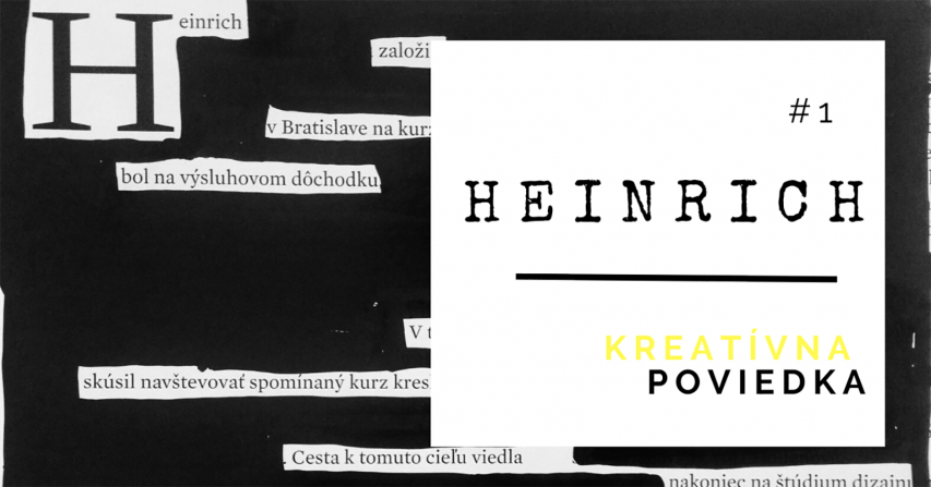 Kreatívna poviedka #1: Heinrich